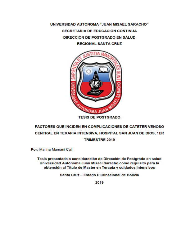FACTORES QUE INCIDEN EN COMPLICACIONES DE CATÉTER VENOSO CENTRAL EN TERAPIA INTENSIVA, HOSPITAL SAN JUAN DE DIOS, 1ER TRIMESTRE 2019