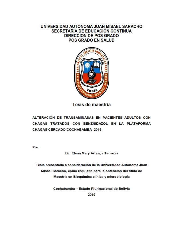 ALTERACIÓN DE TRANSAMINASAS EN PACIENTES ADULTOS CON CHAGAS TRATADOS CON BENZNIDAZOL EN LA PLATAFORMA CHAGAS CERCADO COCHABAMBA  2016